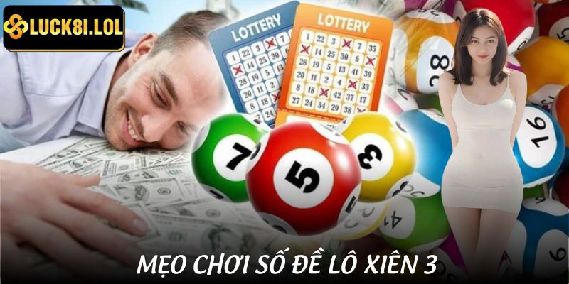 Những chiến thuật chọn số xiên 3 để đánh cược xổ số
